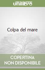 Colpa del mare libro