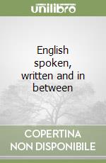 English spoken, written and in between libro