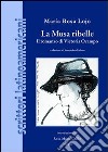 La musa ribelle. Il romanzo di Victoria Ocampo libro