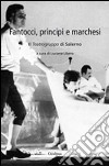 Fantocci, principi e marchesi. Il teatrogruppo di Salerno libro