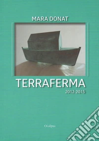 Terraferma 2012-2015