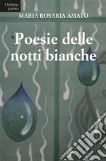 Poesie delle notti bianche libro