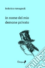 In nome del mio demone privato libro