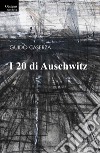 I 20 di Auschwitz libro