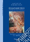 Desaparecido. Memorie da una prigionia libro