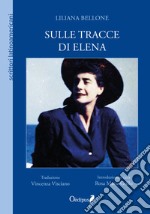 Sulle tracce di Elena. Nuova ediz.