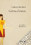 Lettera d'amore. Nuova ediz. libro