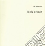 Tavole e stanze