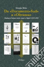 Da «Documento-Sud» a «Oltranza». Tendenze di alcune riviste e poeti a Napoli 1958-1995 libro