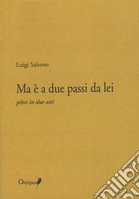 Ma è a due passi da lei