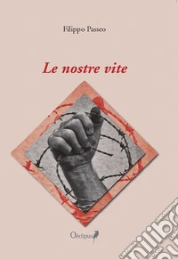 Le nostre vite libro