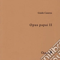 Opus papai. Vol. 2