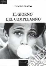 Il giorno del compleanno libro