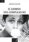 Il giorno del compleanno libro