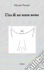 L'ira di un senza nome libro