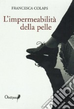 L'impermeabilità della pelle libro