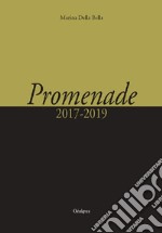 Promenade (2017-2019) libro