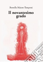 Il novantesimo grado libro