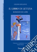 Il libro di Letizia. Romanzo di Capri