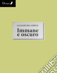 Immane e oscuro libro