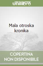 Mala otroska kronika libro