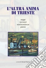 L'altra anima di Trieste