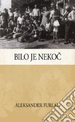 Bilo je nekoc libro