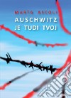 Auschwitz je tudi tvoj libro di Ascoli Marta