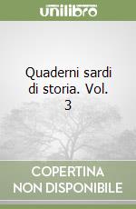 Quaderni sardi di storia. Vol. 3 libro