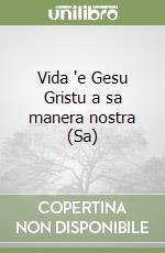 Vida 'e Gesu Gristu a sa manera nostra (Sa) libro