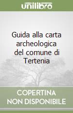 Guida alla carta archeologica del comune di Tertenia