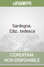 Sardegna. Ediz. tedesca