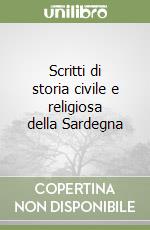 Scritti di storia civile e religiosa della Sardegna