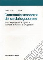 Grammatica moderna del sardo logudorese