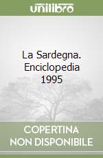 La Sardegna. Enciclopedia 1995