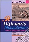 Il dizionario maddalenino. Glossario etimologico comparato libro di De Martino Renzo