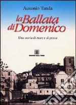 La ballata di Domenico. Storia di mare e di pesca