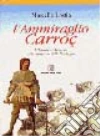 L'ammiraglio Carroz. L'infante d'Aragona alla conquista della Sardegna libro