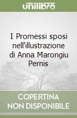 I Promessi sposi nell'illustrazione di Anna Marongiu Pernis