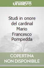 Studi in onore del cardinal Mario Francesco Pompedda libro