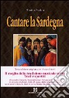 Cantare la Sardegna libro di Puddu Tonino