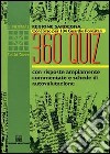 Regione Sardegna. Concorso per 104 guardie forestali. 360 quiz con risposte ampiamente commentate e schede di autovalutazione libro