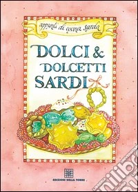 Dolci e dolcetti sardi