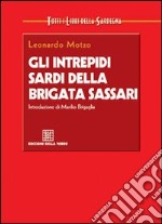 Gli intrepidi sardi della brigata Sassari