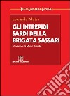 Gli intrepidi sardi della brigata Sassari libro