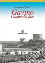 Gavino, l'uomo del faro