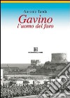 Gavino, l'uomo del faro libro di Tanda Ausonio