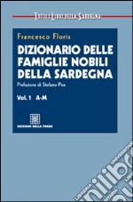 Dizionario delle famiglie nobili della Sardegna libro