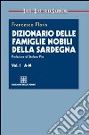 Dizionario delle famiglie nobili della Sardegna libro