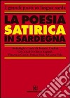 La poesia satirica in Sardegna. Ediz. italiana e sarda libro